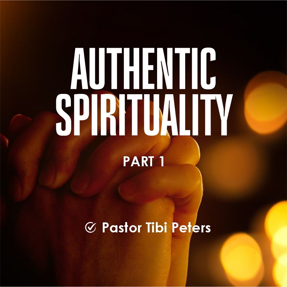 AUTHENTIC SPIRITUALITY PT 1 PST_TIBI_PETERS